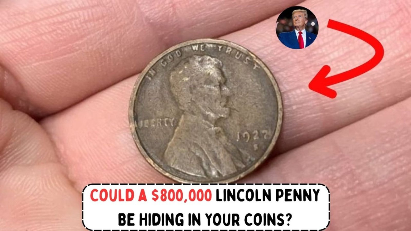 $800,000 Lincoln Penny Could Be in Your Change Jar