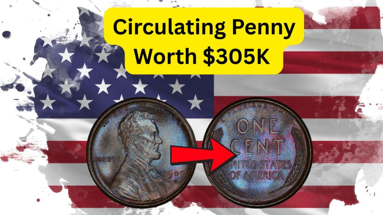 Is Your Lincoln Wheat Penny Worth $305,000? Find Out Now